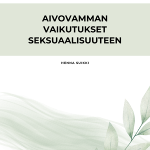 aivovamman vaikutukset seksuaalisuuteen